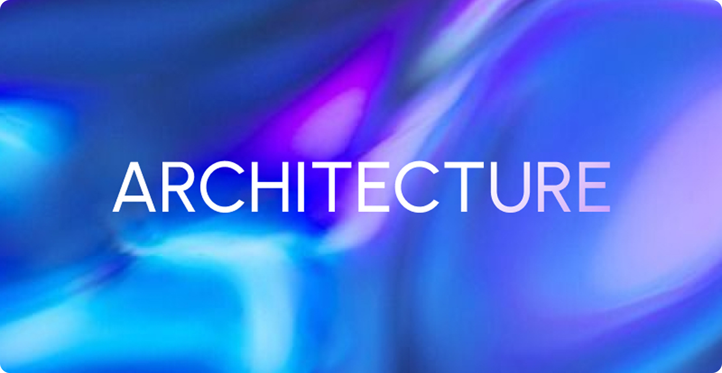 Architecture
